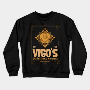 Vigos Babysitting Services Crewneck Sweatshirt